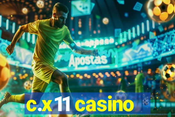 c.x11 casino